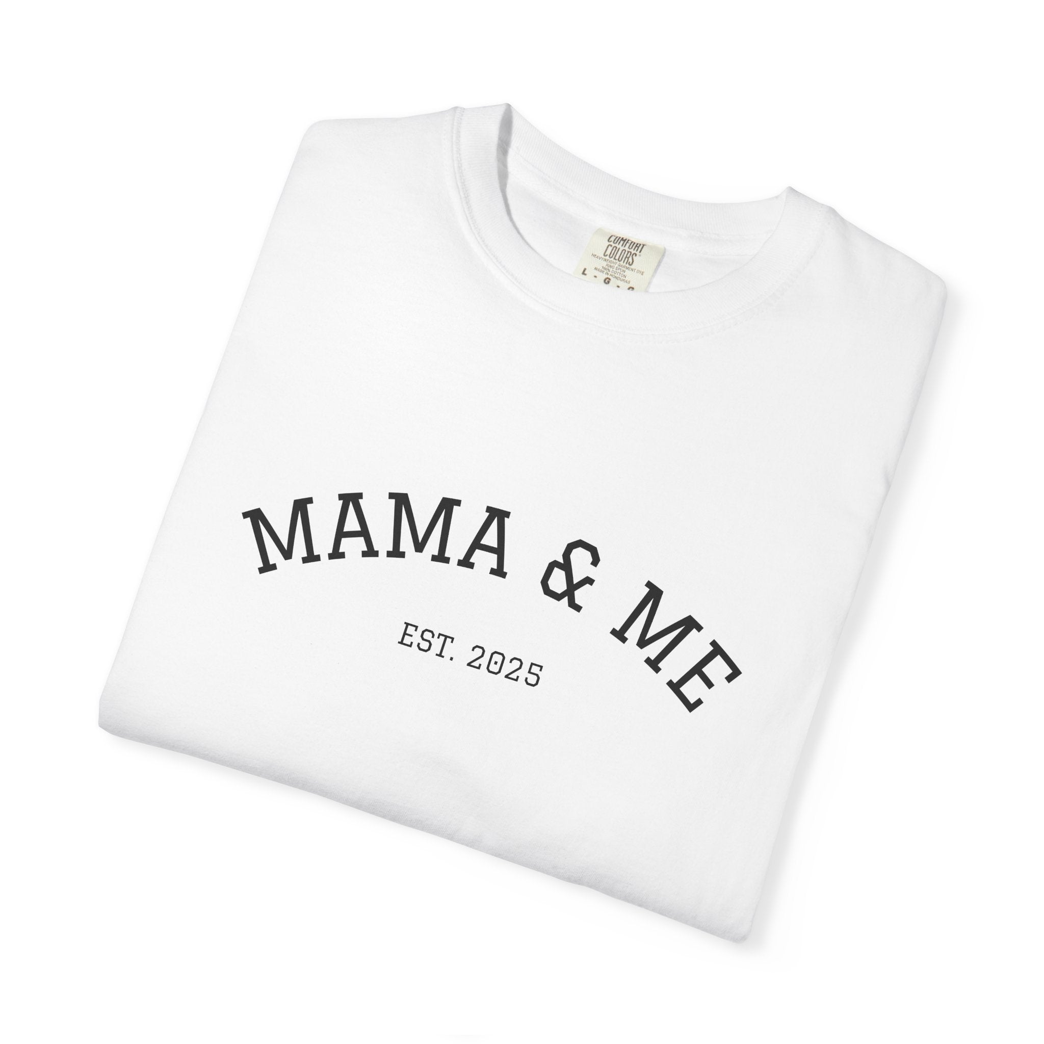 Mama & Me T‑Shirt (Est. 2025)