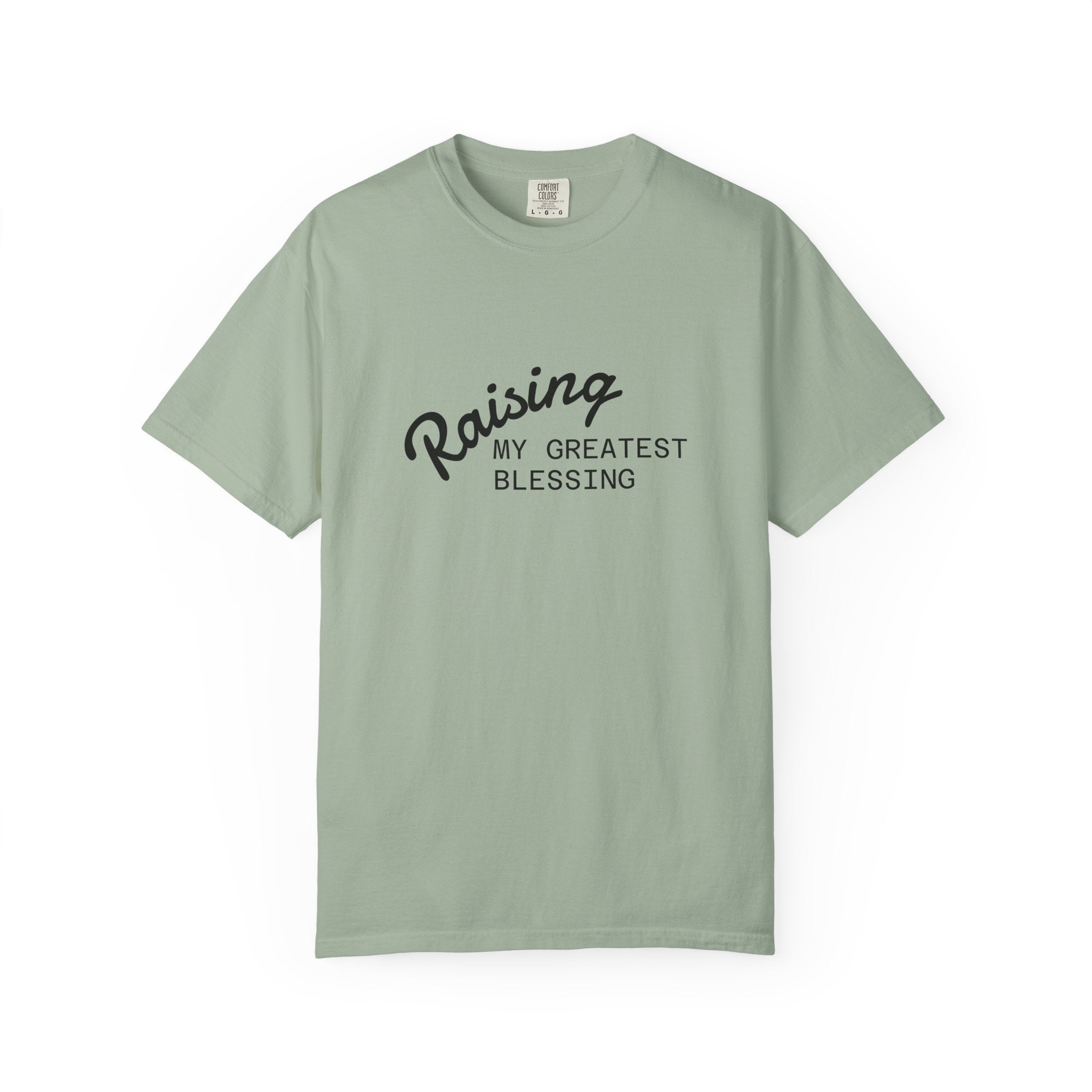 Raising My Greatest Blessing T-Shirt
