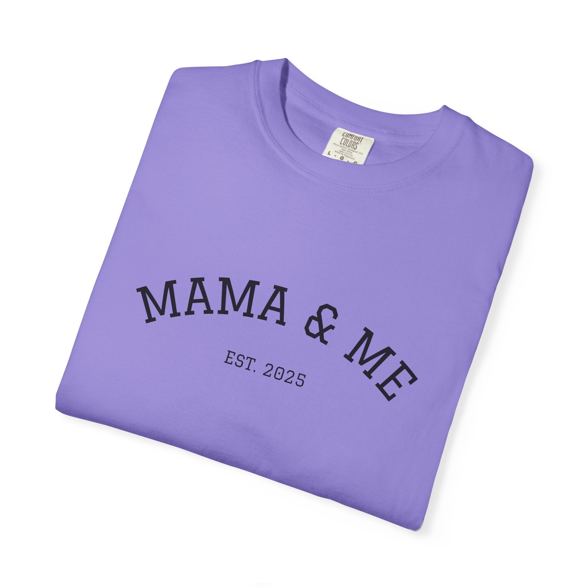 Mama & Me T‑Shirt (Est. 2025)