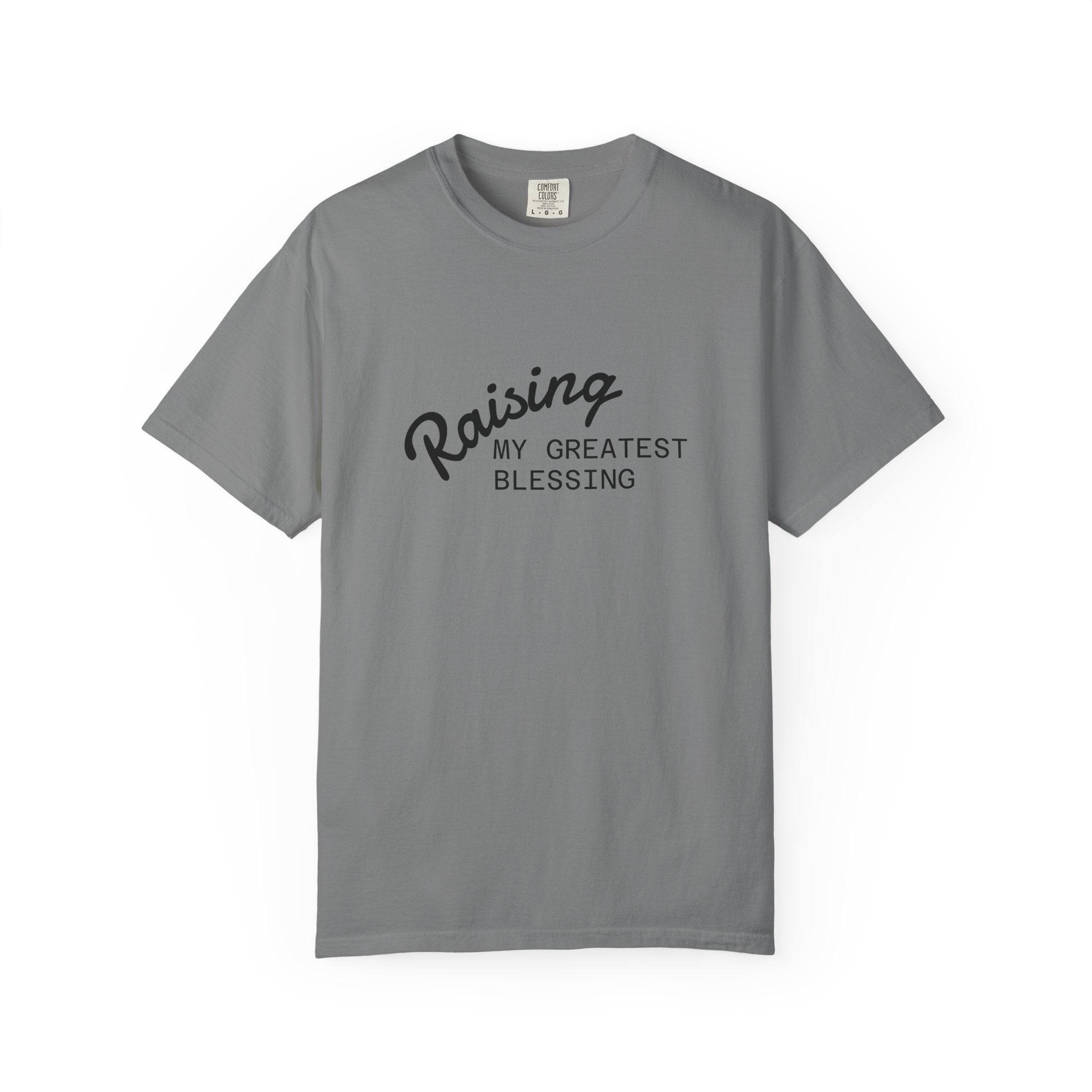 Raising My Greatest Blessing T-Shirt
