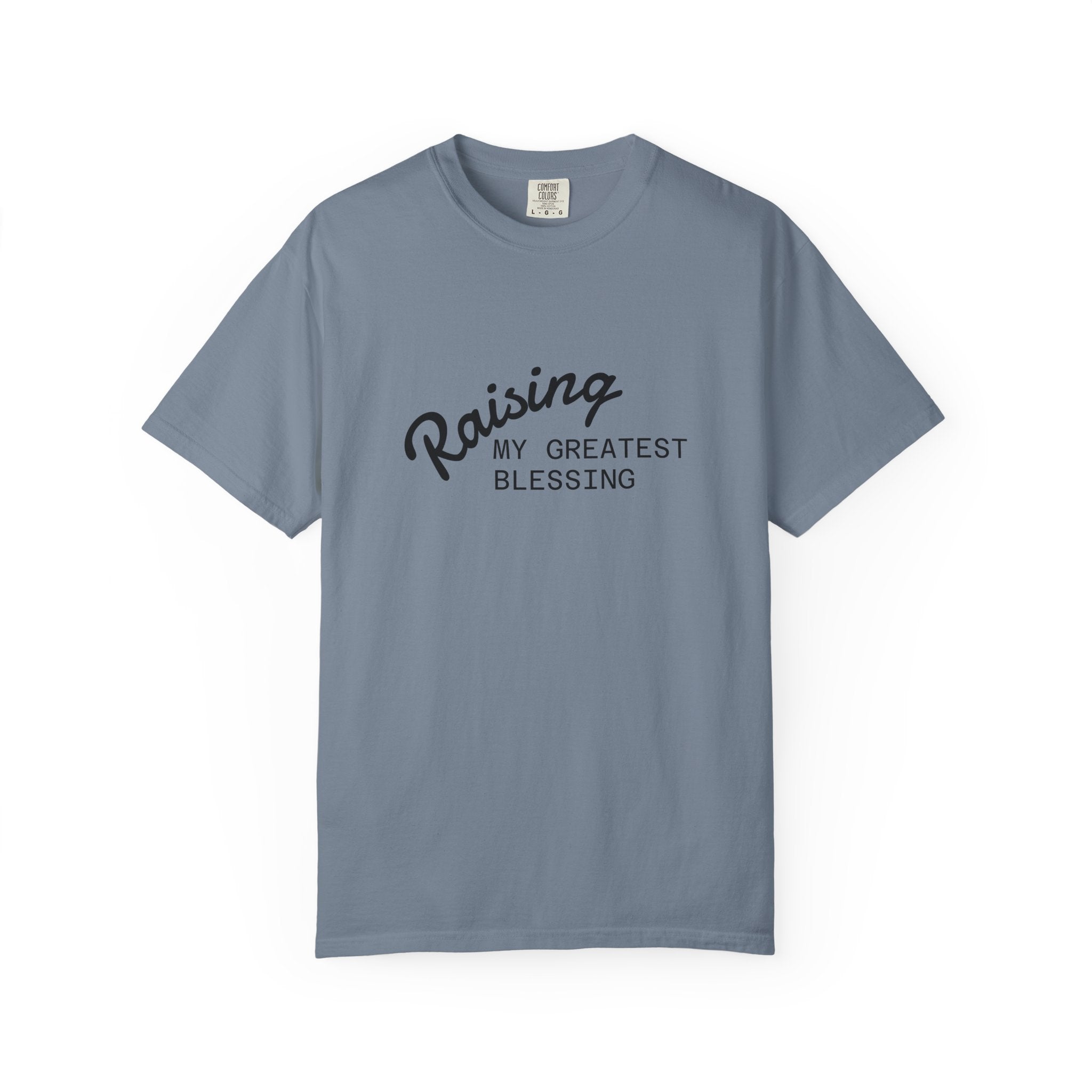 Raising My Greatest Blessing T-Shirt