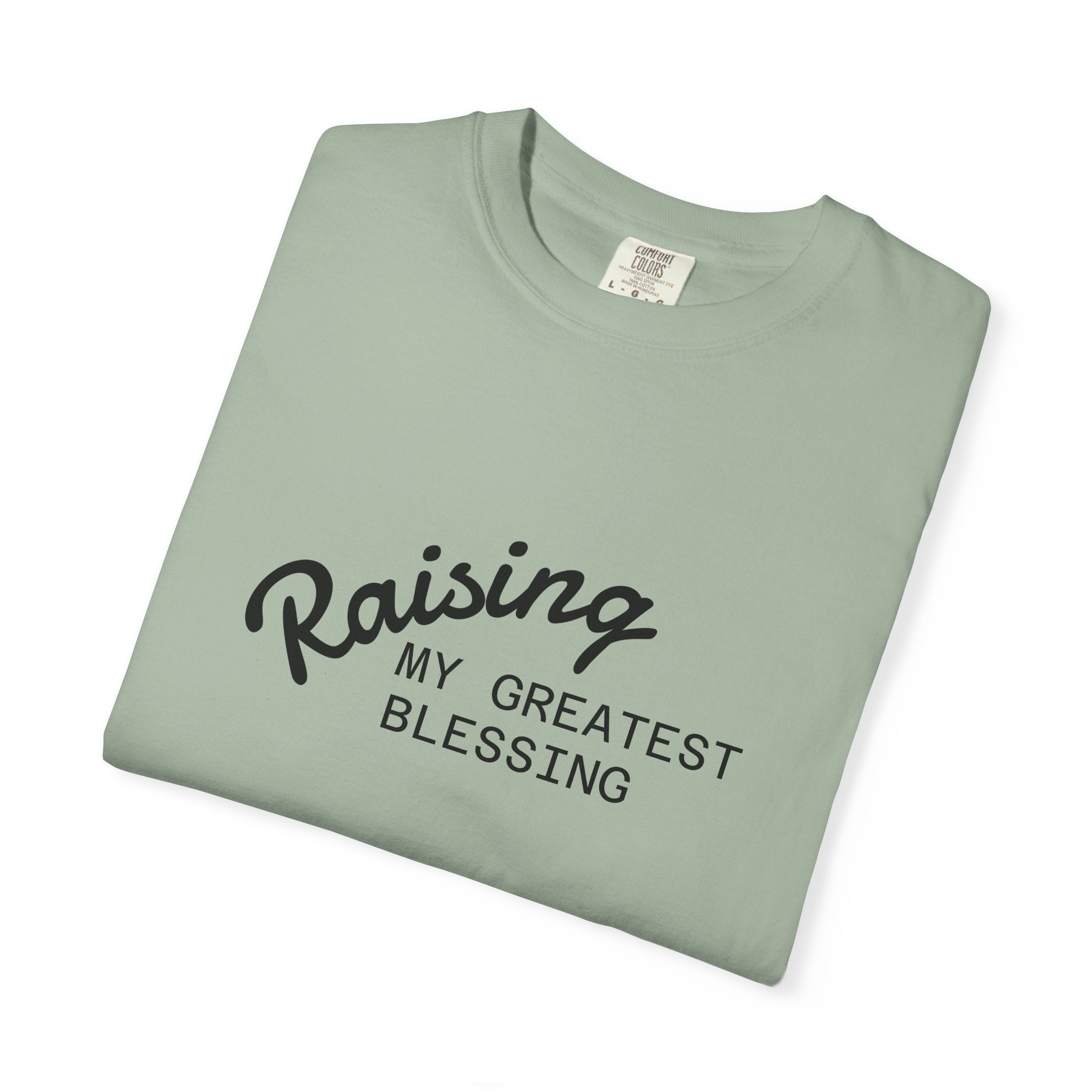 Raising My Greatest Blessing T-Shirt