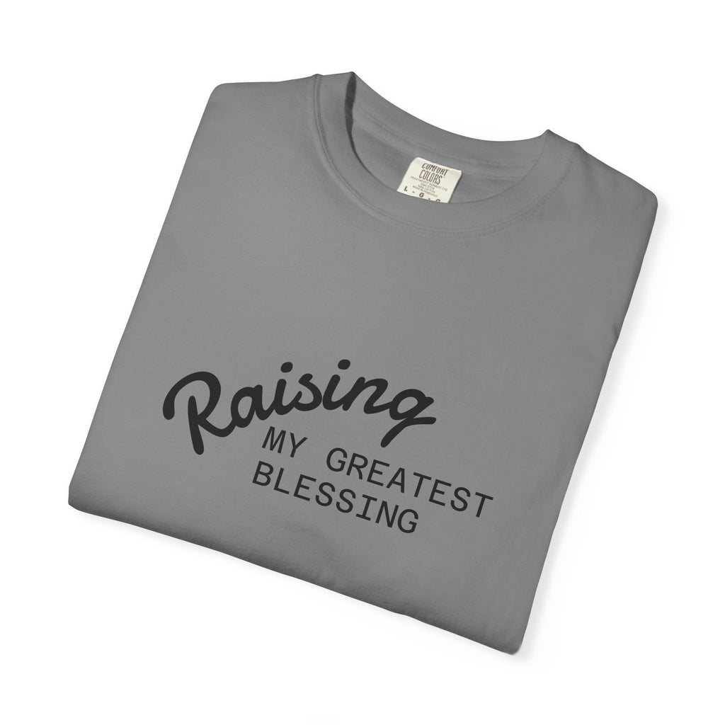 Raising My Greatest Blessing T-Shirt