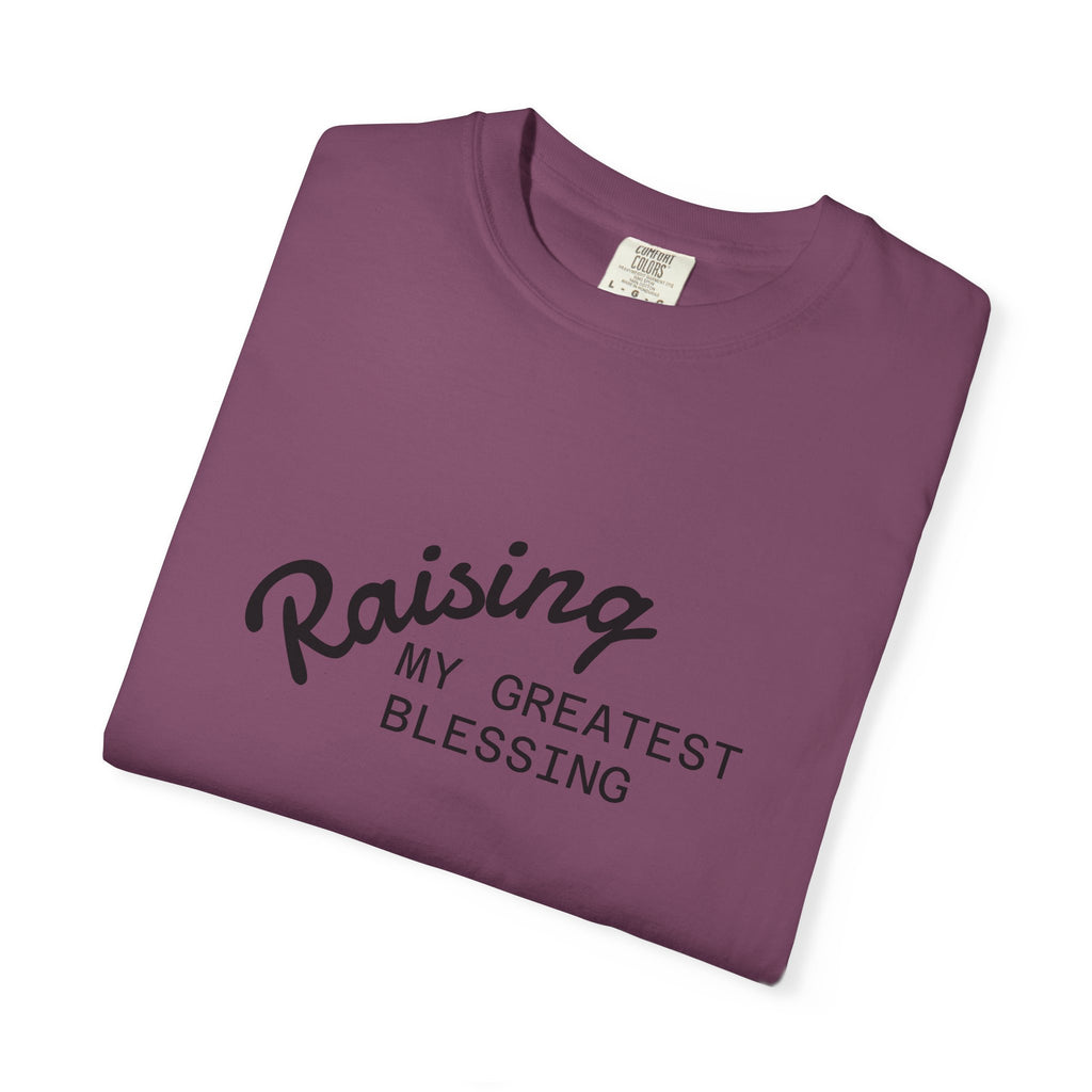 Raising My Greatest Blessing T-Shirt