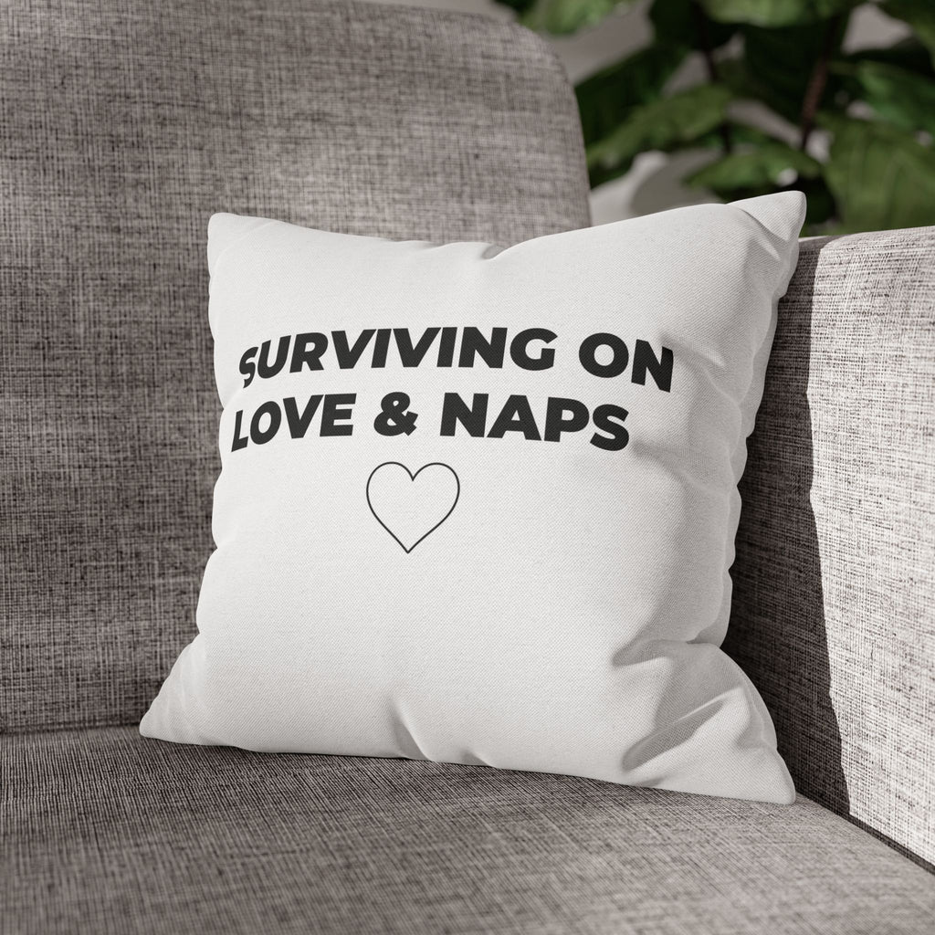 Surviving On Love & Naps Decorative Pillow Cover | Cozy Mom Gift