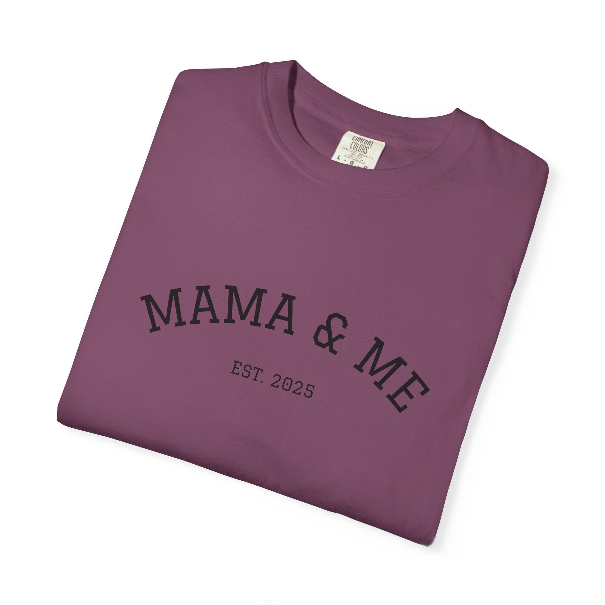 Mama & Me T‑Shirt (Est. 2025)