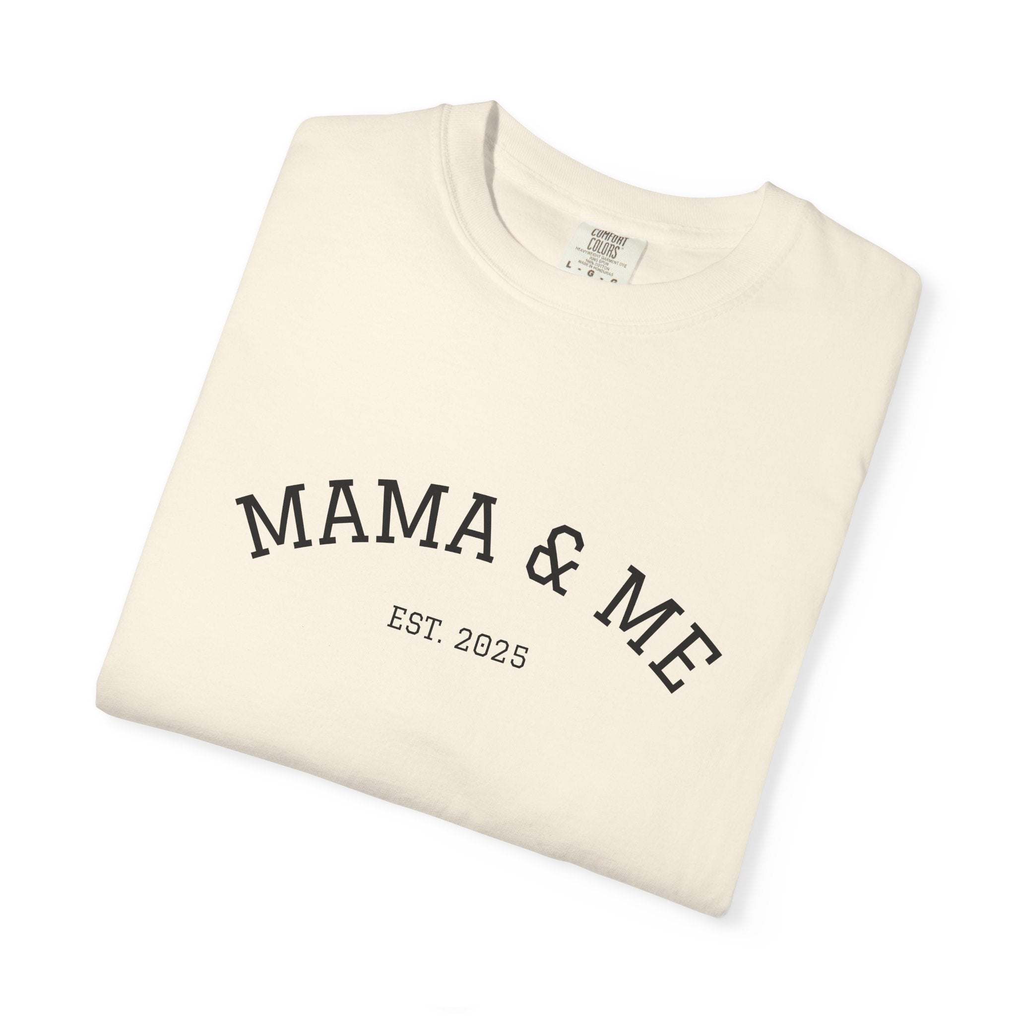 Mama & Me T‑Shirt (Est. 2025)