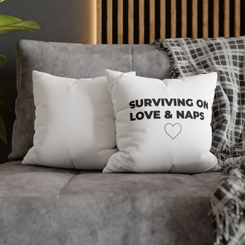 Surviving On Love & Naps Decorative Pillow Cover | Cozy Mom Gift