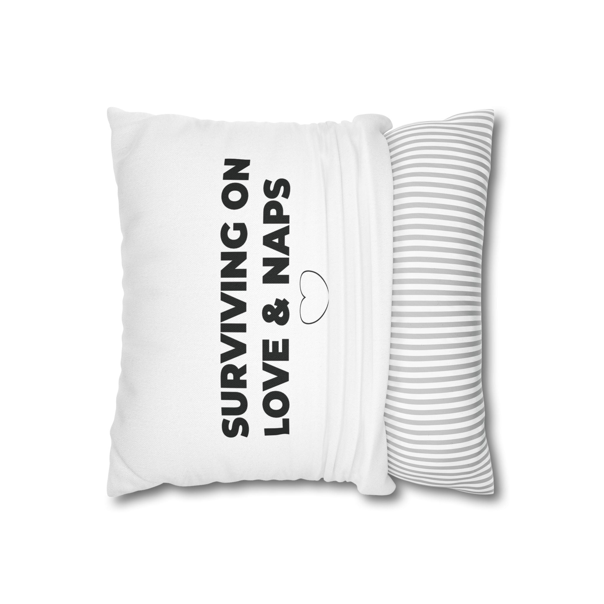 Surviving On Love & Naps Decorative Pillow Cover | Cozy Mom Gift