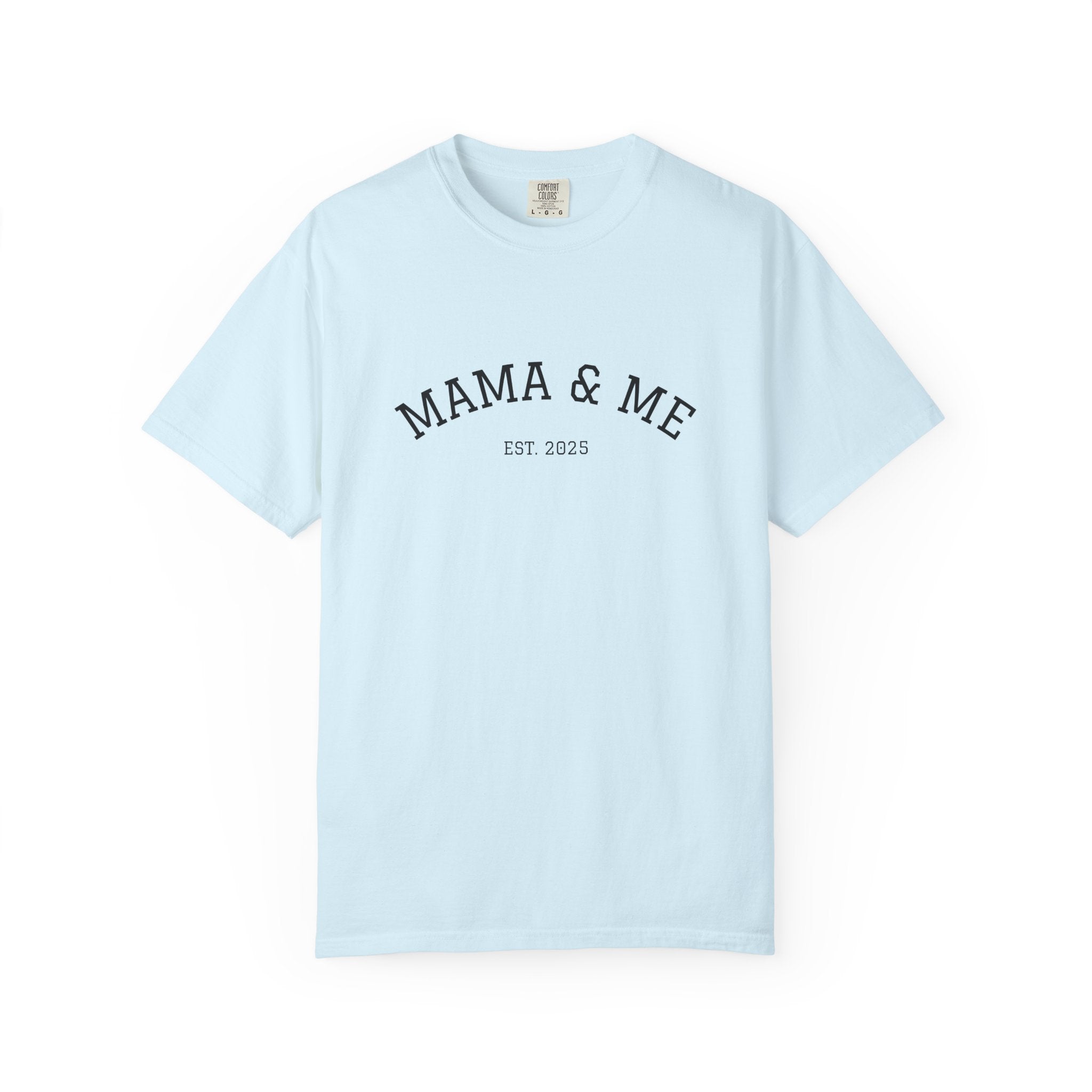 Mama & Me T‑Shirt (Est. 2025)
