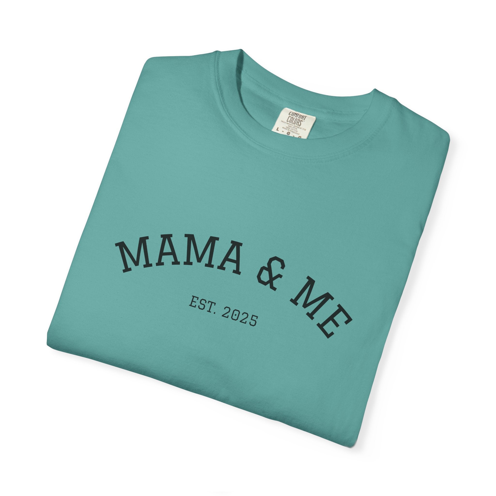 Mama & Me T‑Shirt (Est. 2025)